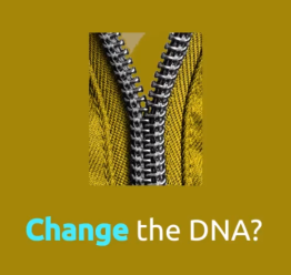 Change the DNA?