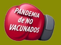 Guante de boxeo con la inscripción «Pandemia de los no vacunados».